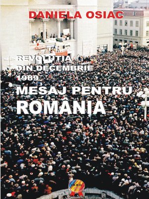 cover image of REVOLUTIA DIN DECEMBRIE 1989. MESAJ PENTRU ROMANIA